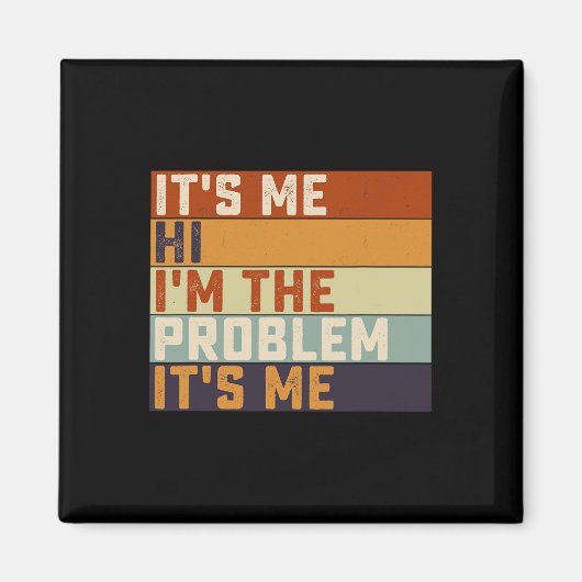 Aimant C'est Me Hi Je suis le problème C'est Me Retro Vin (Devant)