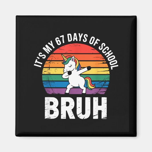 Aimant C'est mes 67 jours d'école Bruh drôle 67 Meme (Devant)