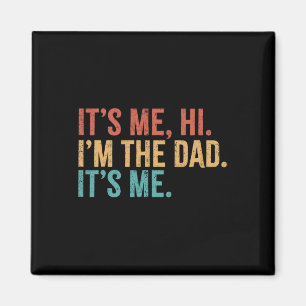 Aimant C'Est Moi Hi I&# ; m Papa C'Est Moi Fête des pères