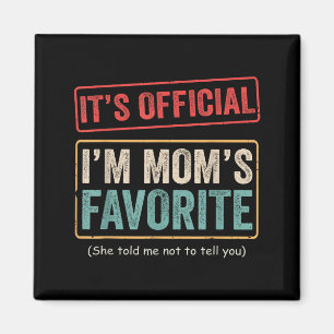 Aimant C'est moi l'enfant préféré de maman humour familia