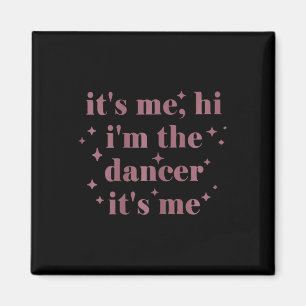 Aimant C'Est Moi Salut Im Danseuse C'Est Moi Danser Femme