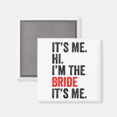 Aimant C'est Moi Salut Je suis La Mariée C'est Moi Hommes (Recto/Verso)