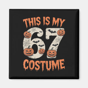 Aimant C'est mon 67e déguisement Halloween 