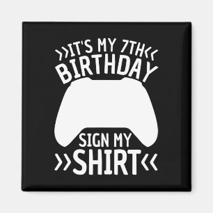 Aimant C'est mon 7e anniversaire Signer Ma chemise 7 ans