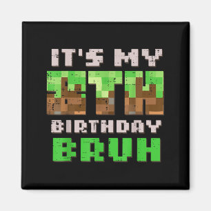 Aimant C'est mon 8ème anniversaire Bruh Xel Gamer 8 Ans J