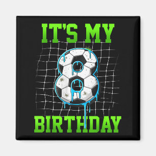 Aimant C'est mon 8ème anniversaire drôle de footballeur g