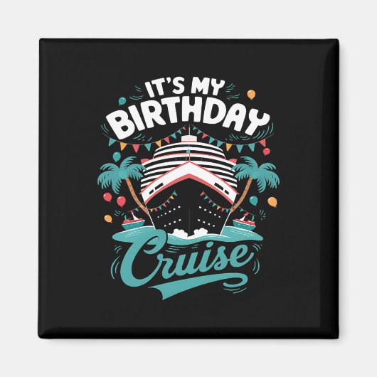 Aimant C'est mon anniversaire Croisière vacances Annivers (Devant)