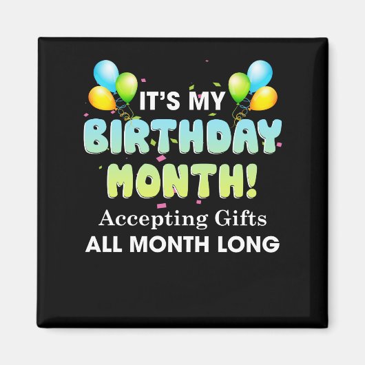 Aimant C'est mon Anniversaire Mois acceptant des cadeaux  (Devant)