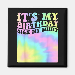 Aimant C'est Mon Anniversaire Signe Mon T-Shirt Cute Groo