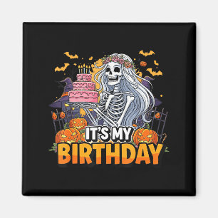 Aimant C'est mon anniversaire squelette Halloween fille a