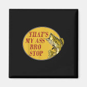 Aimant C'Est Mon Bro Stop Funny Fishing (Devant)