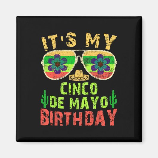 Aimant C'Est Mon Cinco De Mayo Anniversaire Drôle Anniver (Devant)