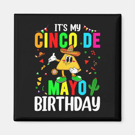 Aimant C'est mon Cinco De Mayo Anniversaire Funny Cinco D (Devant)