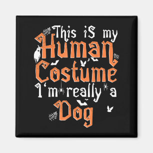 Aimant C'est mon déguisement d'humain Je suis un chien - 