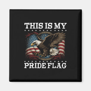 Aimant C'Est Mon Drapeau De Fierté Usa American 4 juillet