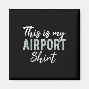 Aimant C'est mon maillot de l'aéroport drôle de voyage va