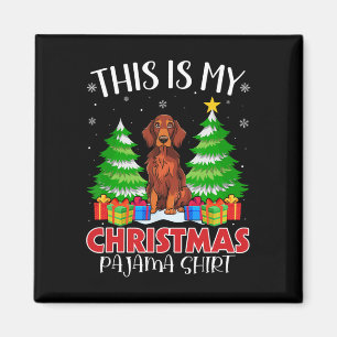 Aimant C'Est Mon Pajama De Noël Irlandais Setter Dog Xmas
