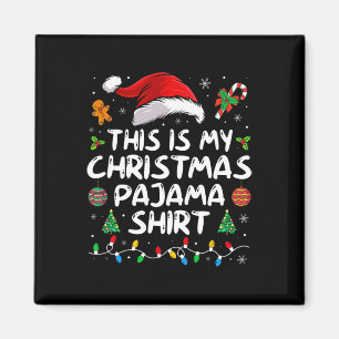 Aimant C'est mon pyjama de Noël amusant Xmas Pjs hommes f