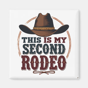 Aimant C'est My Second Rodeo Cowboy West Casquette
