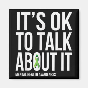 Aimant C'Est Ok De Parler De It Mental Health Sensibilisa