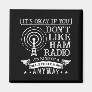 Aimant C'est Ok Quand Vous N'aimez Pas La Radio Ham Pour