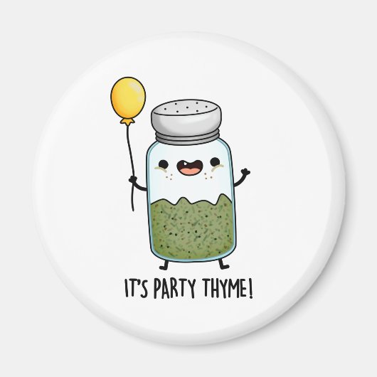 Aimant C'est Party Thyme Funny Herb Pun (Devant)