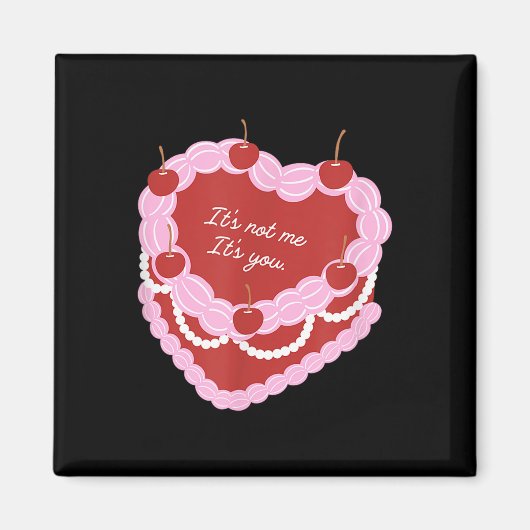 Aimant C'est Pas Moi C'est Toi Gâteau De Coeur (Devant)