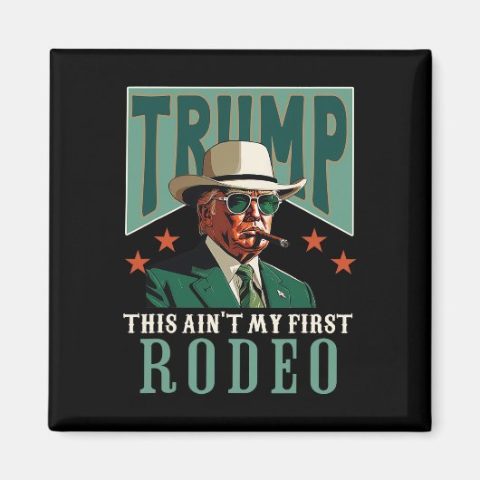 Aimant C'est pas mon premier rodéo cowboy occidental drôl (Devant)