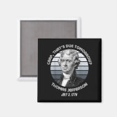 Aimant Cest Prévu Pour Demain Thomas Jefferson Drôle 4 Ju (Recto/Verso)