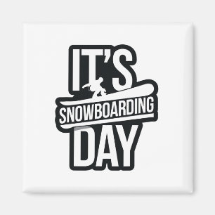 Aimant C'est Snowboard Day Apparel pour Snowboarder Snow