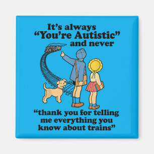 Aimant C'est Toujours Vous Êtes Autiste Et Jamais Merci