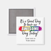 Aimant C'est un bon jour pour avoir une journée géniale a (Recto/Verso)