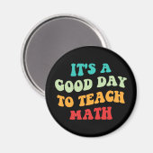 Aimant C'est un bon jour pour enseigner les mathématiques (Recto/Verso)