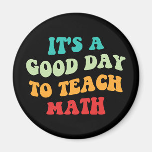 Aimant C'est un bon jour pour enseigner les mathématiques