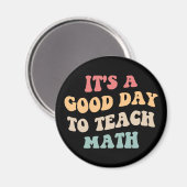 Aimant C'est un bon jour pour enseigner les mathématiques (Recto/Verso)