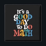 Aimant C'est un bon jour pour faire des mathématiques ens<br><div class="desc">C'est un bon jour pour faire des mathématiques enseignant Inspirationnel</div>