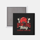 Aimant C'est un bowling que tu ne ferais pas un (Recto/Verso)