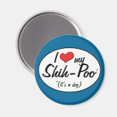 Aimant C'est un chien ! J'Aime Mon Shih-Poo (Recto/Verso)