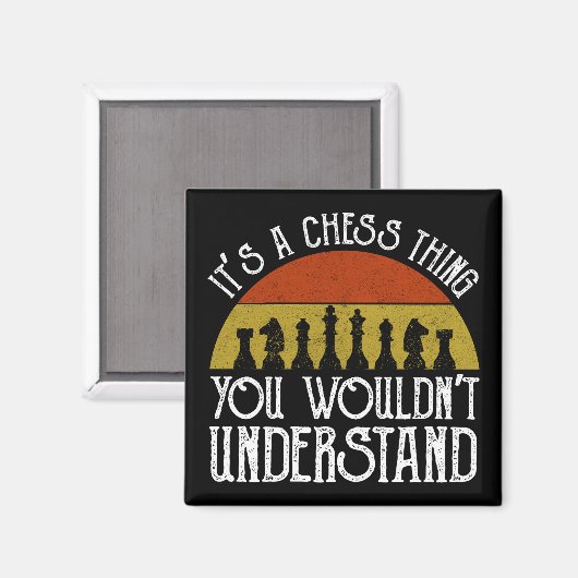 Aimant C'est un jeu d'échecs - vous ne comprendriez pas (Recto/Verso)