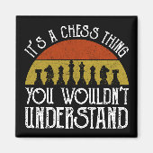 Aimant C'est un jeu d'échecs - vous ne comprendriez pas (Devant)