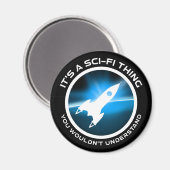 Aimant C'est un truc de science-fiction - vous ne compren (Recto/Verso)