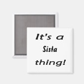 Aimant C'est un truc de Sista ! (Recto/Verso)