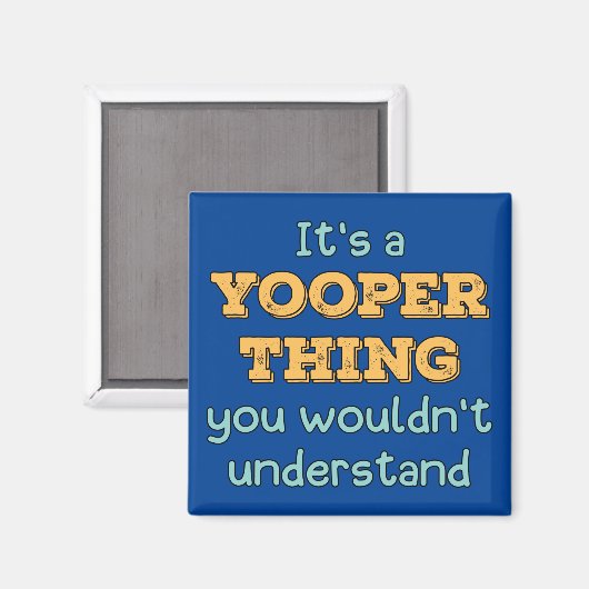 Aimant C'est un Yooper Thing (Recto/Verso)