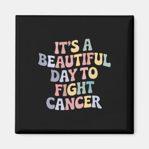 Aimant C'est une belle journée pour combattre le cancer