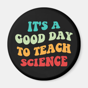 Aimant C'est une bonne journée pour enseigner les science