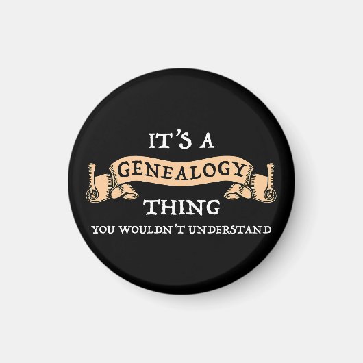Aimant C'est une chose de généalogie - vous ne comprendri (Devant)