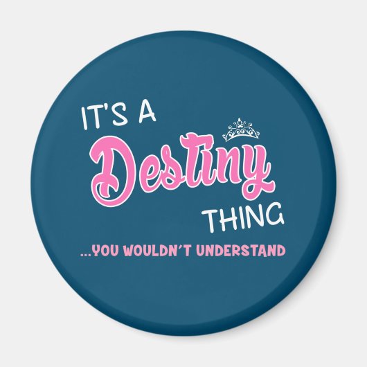 Aimant C'est une chose Destiny que vous ne comprendriez p (Devant)