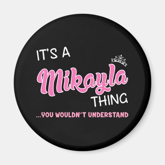 Aimant C'est une chose Mikayla que vous ne comprendriez p (Devant)