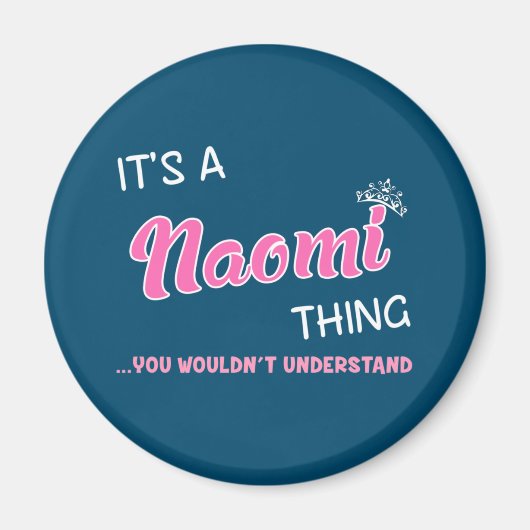 Aimant C'est une chose Naomi que vous ne comprendriez pas (Devant)