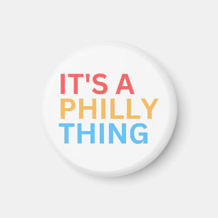 AIMANT C'EST UNE CHOSE PHILLY